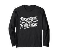 Perspicuous Is Not Perspicuous? (Clear) Funny Ironic Vocab Long Sleeve T-Shirt