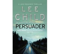 Persuader: (Jack Reacher 7) by Lee Child (6-Jan-2011) Paperback