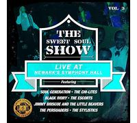 PERSUADERS/STYLISTICS - The Persuaders/The Stylistics - Sweet Soul Show: Live at Newark's Symphony Hall, Vol. 3