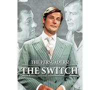 PERSUADERS!: THE SWITCH