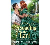 Persuading the Earl (The Country House Romantic Mysteries)