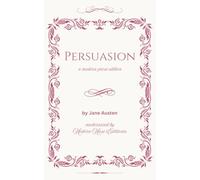 Persuasion: An easy-to-read edition in clear modern English