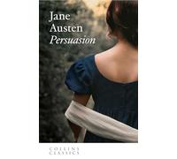 Persuasion: An essential, best-loved classic (Collins Classics)