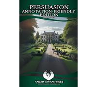 PERSUASION: ANNOTATION-FRIENDLY EDITION