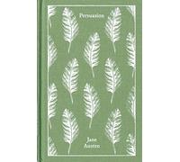 Persuasion: (classics Hardcover) (Penguin Clothbound Classics)