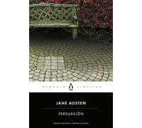 Persuasión: con introducción de una catedrática de la Universidad de Cambridge (Penguin Clásicos)