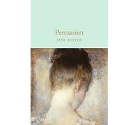 Persuasion: Jane Austen (Macmillan Collector's Library, 17)