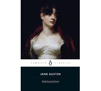 Persuasion: Jane Austen (Penguin Classics)
