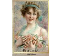 Persuasion: Penguin Classics
