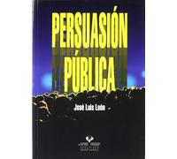Persuasion Publica (Manuales Universitarios - Unibertsitateko Eskuliburuak)