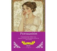 Persuasion Spanish Version Timeless Classics