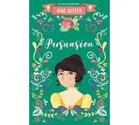 Persuasion (The Complete Jane Austen Collection): 5