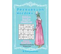 Persuasion Wordoku: Jane Austen Themed Sudoku Puzzles