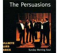 Persuasions - Sunday Morning Soul