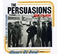 Persuasions, the - Man Oh Man