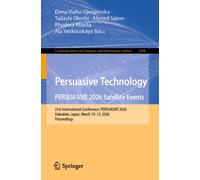 Persuasive Technology. PERSUASIVE 2026 Satellite Events : 21st International Conference, PERSUASIVE 2026, Hakodate, Japan, March 10-13, 2026, Proceedings