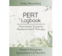 PERT Daily Logbook | Meals & Enzyme Tracker: Pancreatic Enzyme Replacement Therapy | Malabsorption, Pancreatitis, CF & Post-Surgery | 6-Month Journal