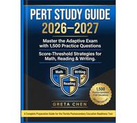 Pert Study Guide 2026-2027: Master the Adaptive Exam with 1,500 Practice Questions, Score-Threshold Strategies for Math, Reading, and Writing.