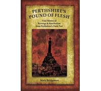Perthshire's Pound of Flesh
