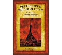 Perthshire's Pound of Flesh