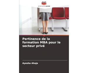 Pertinence de la formation MBA pour le secteur privé