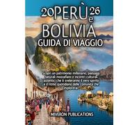 Perù e Bolivia Guida di viaggio 2026