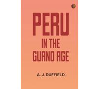 Peru in the Guano Age