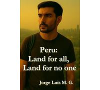 Peru: Land for all, land for no one