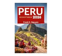 PERU REISEFÜHRER 2026