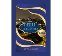 Peru Reiseführer 2026