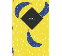 Peru: Ruled Travel Diary Notebook or Journey Journal - Lined Trip Pocketbook for Men and Women with Lines