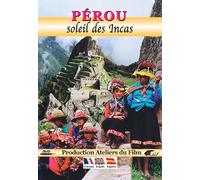 Peru: Sun of the Incas ( Pérou : Soleil des Incas )