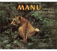 Peru's Amazonian Eden: Manu National Park and Biosphere Reserve (English and Spanish Edition)