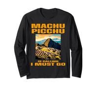 Peruvian Machu Picchu is Calling Cusco Peru Inca Trail Long Sleeve T-Shirt