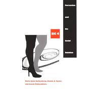 Perversion and the Social Relation: sic IV ([sic] Series)