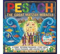 Pesach: The Great Matzah Miracle: A Funny Rhyming Passover Story About Frogs, Pharaoh, and Leaving Egypt (The Jewish Holiday Collection)