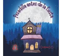 Pesadilla antes de la fiesta: Cuento con referencia a Halloween