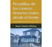 Pesadillas de los caseros: historias reales desde el frente: Landlord Nightmares Stories from the Frontline