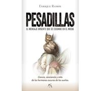 Pesadillas: El mensaje urgente que se esconde en el miedo (Enigma)