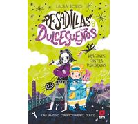 Pesadillas y Dulcesueños 1: Dragones contra unicornios