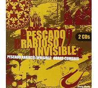 PESCADO,RABIOSO / INVISIBLE - Obras Cumbres