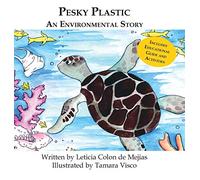 Pesky Plastic: An Environmental Story