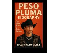 PESO PLUMA BIOGRAPHY: From Jalisco Streets To Global Stardom