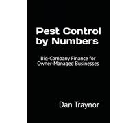 Pest Control by Numbers: Big-Company Finance for Owner-Managed Businesses