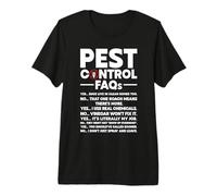 Pest Control FAQs Funny Exterminator Premium T-Shirt