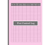 Pest Control Log: Pest Control Log Book with Simple Sheets to Keep Record of Rodent or Insect Activity and Treatments