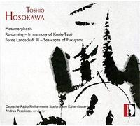 Pestalozza/Drp Saarbrucken - Hosokawa: Metamorphosis