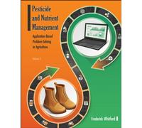 Pesticide and Nutrient Management (Volume 2) : Application Based Problem-Solving in Agriculture