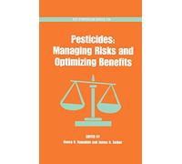 Pesticides: Managing Risks and Optimizing Benefits: 734 (ACS Symposium Series)