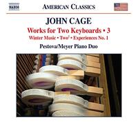 Pestova:Meyer Duo - Cage: Works For Two Keyboards Vol. 3 [Pestova/Meyer Piano Duo] [Naxos: 8.559728]